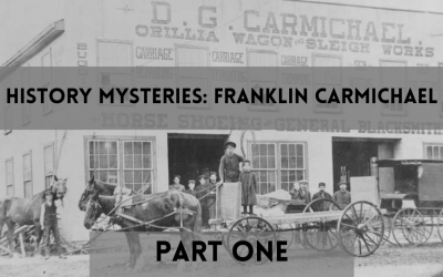 History Mysteries: Franklin Carmichael’s Orillia Part One