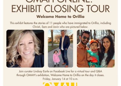 WELCOME HOME TO ORILLIA EXHIBIT CLOSING TOUR