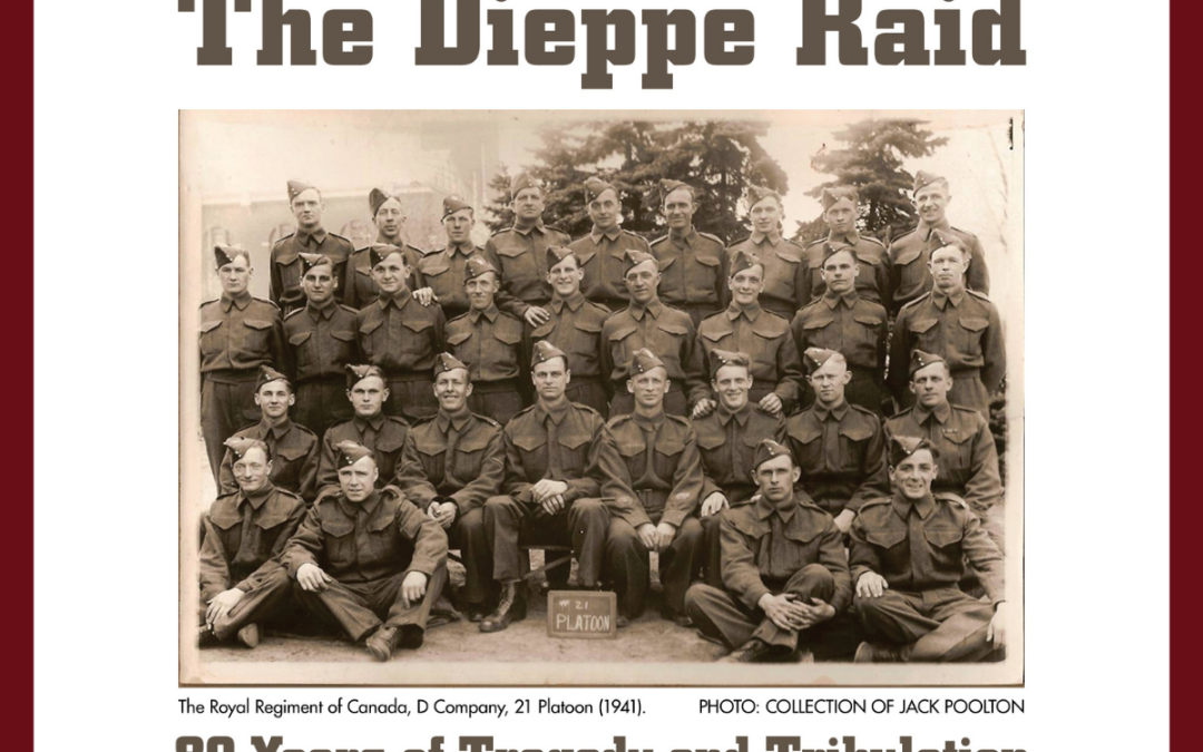 THE DIEPPE RAID: 80 YEARS OF TRAGEDY AND TRIBULATION