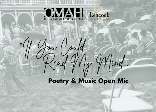 If You Could Read My Mind… Poetry & Music Lawn Night | OMAH & Leacock Museum