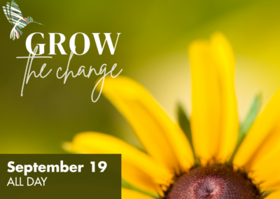 Grow the Change | Free Community Gardening Event