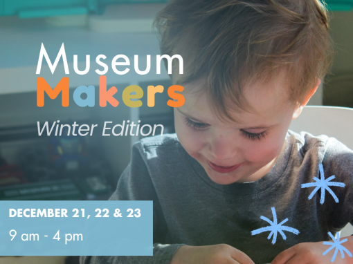 Museum Makers: Winter Edition